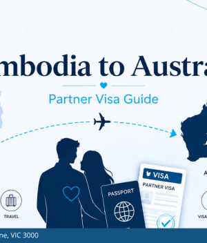 Cambodia to Australia Partner Visa guide featuring a Cambodian-Australian couple, visa documents, passport, travel route and country maps.